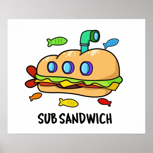 Sub Sandwich Funny Food Pun Poster (Voorkant)