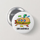Sub Sandwich Funny Food Pun Ronde Button 5,7 Cm (Voorkant /achterkant)