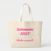 Submissive Sissy Bag Grote Tote Bag (Voorkant)