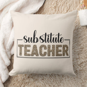 Substitute Teacher Kussen