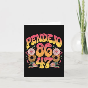 Subtiele Groovy Retro Pendejo Bloemen Anti-Trump 8 Kaart