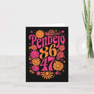 Subtiele Groovy Retro Pendejo Bloemen Anti-Trump Kaart