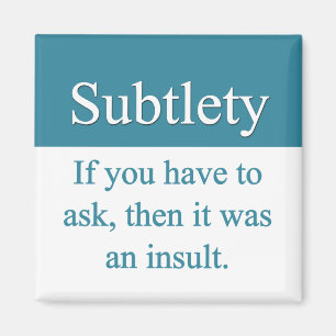 Subtlety Magnet Magneet