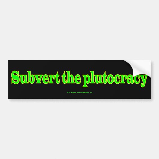 SubvertPlutocratie Bumpersticker (Voorkant)