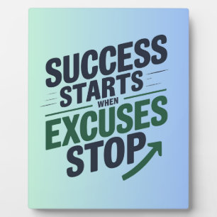 Succes begint wanneer excuses stoppen fotoplaat