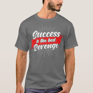 Succes bij het citaat van de Motivatie van het suc T-shirt