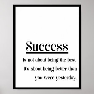 Succes gaat niet over de beste zijn. Het gaat over Poster