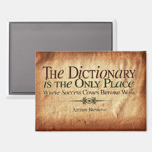 Succes gaat voor het werk magneet