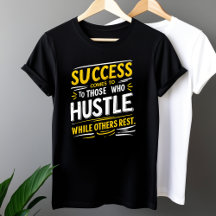Succes Hustle Motivatie T-shirt Inspiratie & Hustl
