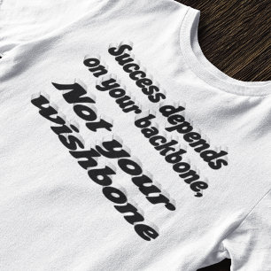 Succes is afhankelijk van Backbone Motivatie offer T-shirt