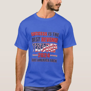 Succes is de beste opbrengst t-shirt
