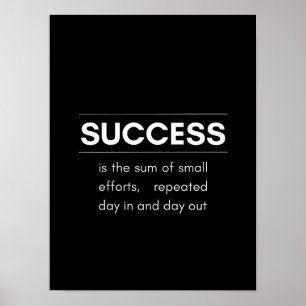 Succes is de optelsom van kleine inspanningen - Mo Poster