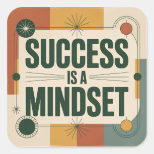 Succes Is Een Mentaliteit Vierkante Sticker