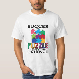 Succes is een puzzel: geduld maakt het plaatje com t-shirt