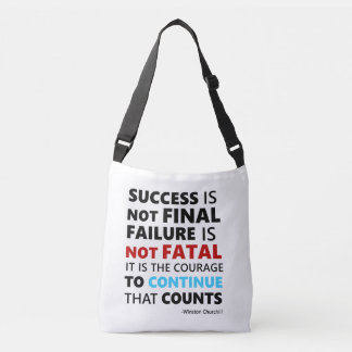 Succes is niet definitief falen is niet fataal crossbody tas
