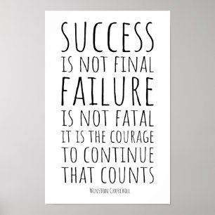 Succes is niet definitief, falen is niet fataal poster