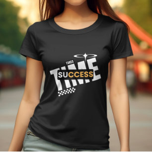 "Succes kost tijd" Inspirerend T-shirt