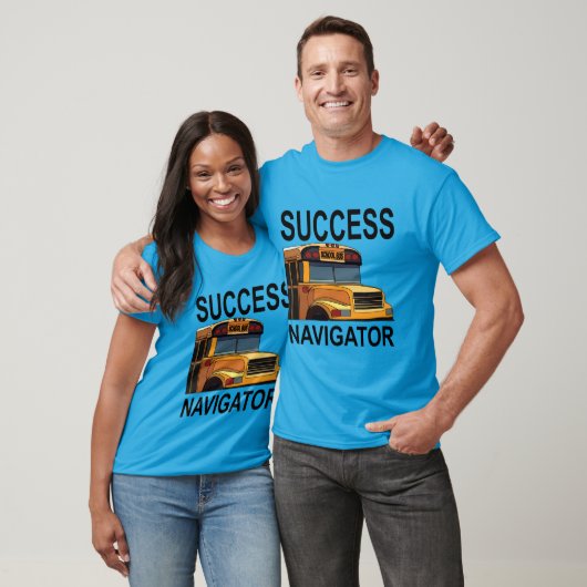 Succes Navigator School Bus Driver T-shirt (Unisex)