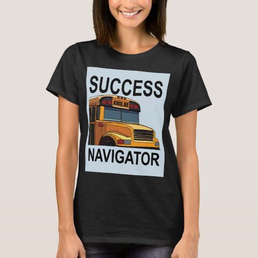 Succes Navigator School Bus Driver T-shirt (Voorkant)
