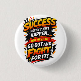 Success Fighter Quote Ronde Button 3,2 Cm