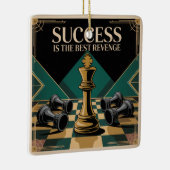 Success Is The Best Revenge Keramisch Ornament (Rechts)