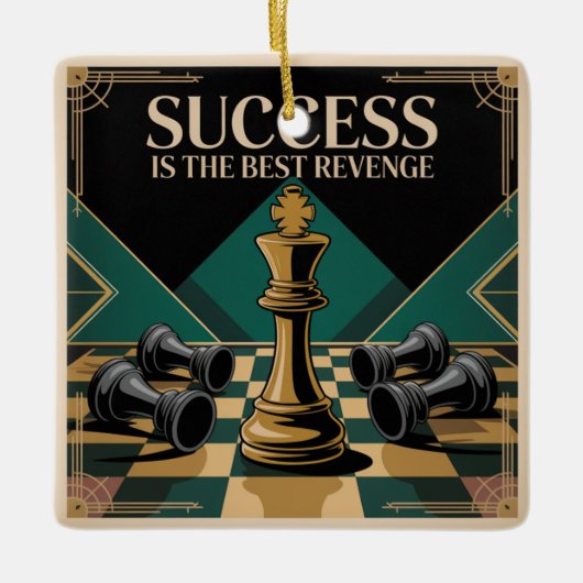 Success Is The Best Revenge Keramisch Ornament (Voorkant)