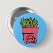 Succulent Pun 3-inch Button (Voorkant /achterkant)