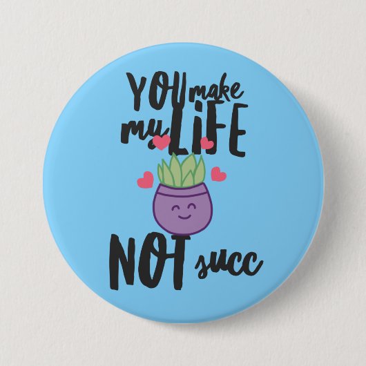 Succulent Pun 3-inch Button (Voorkant)