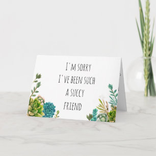 Succulte Joke Apology Card voor vriend, echtgenoot Kaart