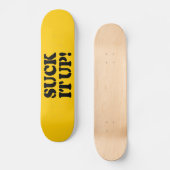 SUCK HET! SKATEBOARD (Voorkant)