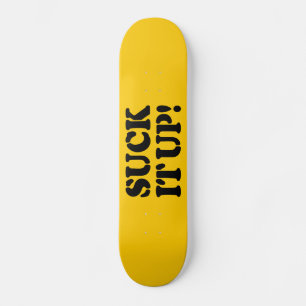 SUCK HET! SKATEBOARD