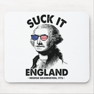 Suck it England Funny 4th of Juli George Washingto Muismat