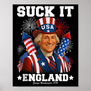 Suck It England Funny 4th of July 1776 USA Indepen Poster