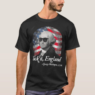 Suck It England George Washington 1776 T-shirt