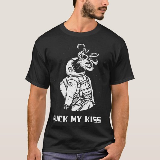 Suck My Kiss. Funny Alien Astronaut Encounter. T-shirt (Voorkant)