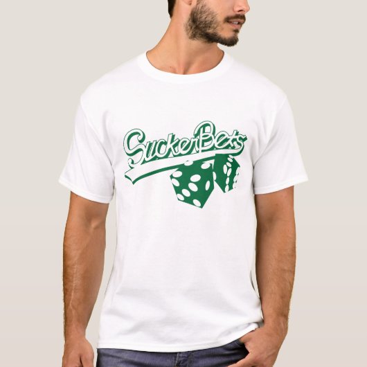 Sucker Bets T-shirt (Voorkant)