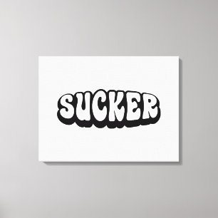 SUCKER CANVAS AFDRUK