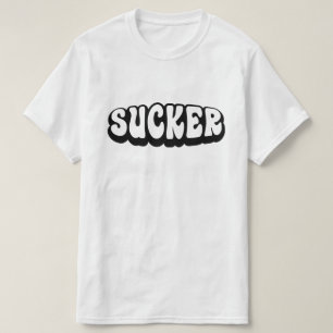 SUCKER T-SHIRT