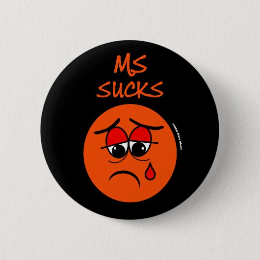 SUCKS...MS RONDE BUTTON 5,7 CM (Voorkant)