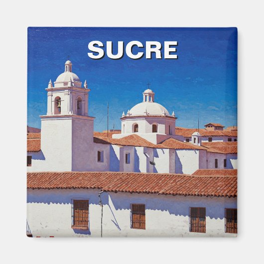 Sucre Bolivia Reizen Magneet (Voorkant)