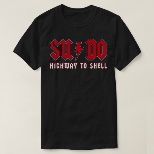 Sudo Highway to Shell ubuntu linux superuser komma T-shirt (Design voorkant)