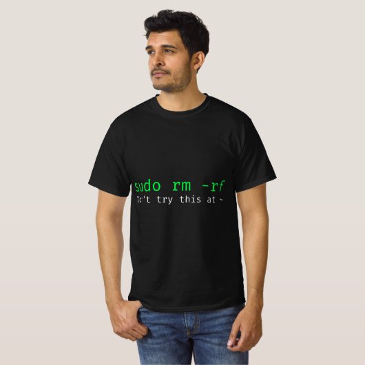 sudo rm -rf - Grappige Linux sysadmin opdrachtrege T-shirt (Voorkant volledig)