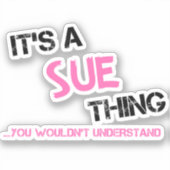 Sue-ding dat je niet zou begrijpen sticker (Voorkant)