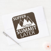 Suffer Now Summit later Vierkante Sticker (Envelop)