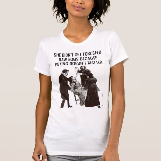 Suffragettes deed dit omdat stemmen belangrijk is t-shirt (Voorkant)