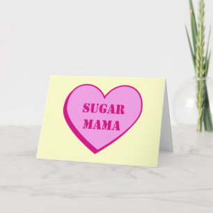 Sugar Mama Valentijnsdag Kaart