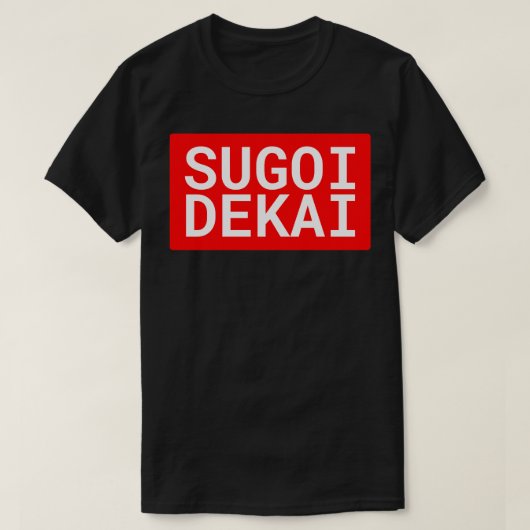 Sugoi Dekai T-shirt (Design voorkant)