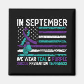 Suicide Awareness 2024 In September We Wear Teal P Magneet (Voorkant)