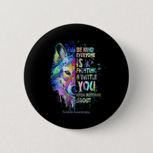 Suicide Awareness Be Kind Iedereen vecht bij T Ronde Button 5,7 Cm