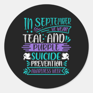 Suicide Awareness Prevention September We Draag Te Ronde Sticker